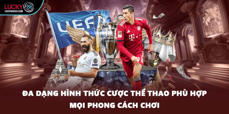 Đa dạng hình thức cược thể thao phù hợp mọi phong cách chơi