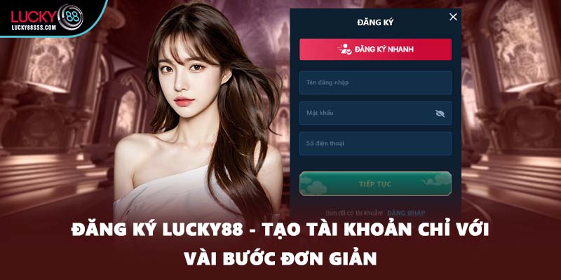 Đăng Ký LUCKY88